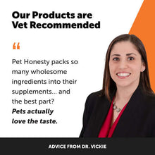 Load image into Gallery viewer, Vet-recommended advice on Pet Honesty supplements featuring Dr. Vickie praising their taste for pets.