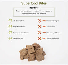 Load image into Gallery viewer, Superfood bites made of freeze-dried beef liver with benefits highlighted: no fillers, single protein source, rich in protein.