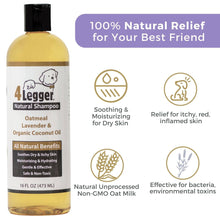 Load image into Gallery viewer, 4-Legger Organic Oatmeal Dog Shampoo with Lavender and Aloe
