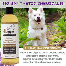 Load image into Gallery viewer, 4-Legger Organic Oatmeal Dog Shampoo with Lavender and Aloe